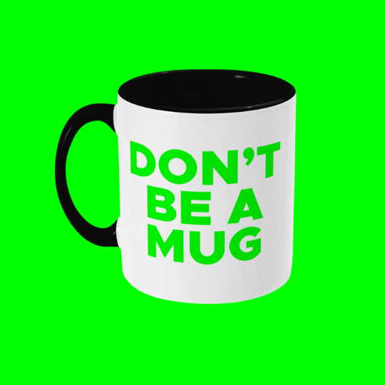 FAFF Mug - DON'T BE A MUG