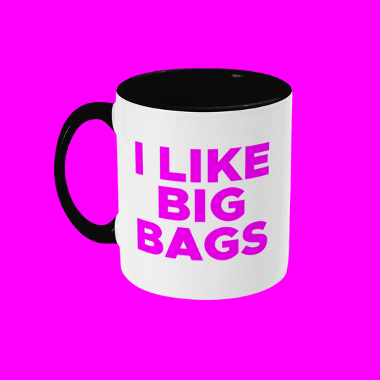 FAFF Mug - I LIKE BIG BAGS