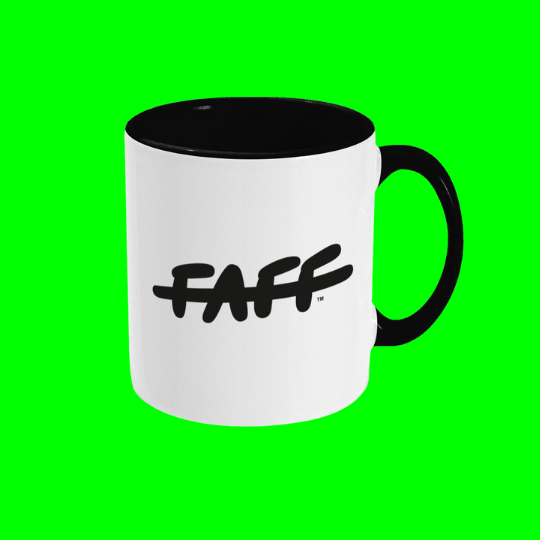 FAFF Mug - DON'T BE A MUG